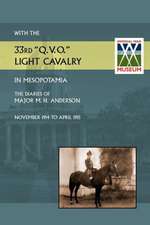 With the 33rd Q.V.O. Light Cavalry in Mesopotamia