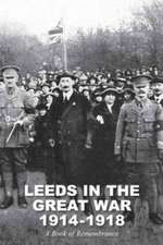 Leeds in the Great War 1914-1918