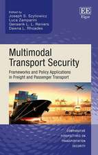 Multimodal Transport Security – Frameworks and Policy Applications in Freight and Passenger Transport