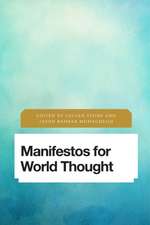 MANIFESTOS FOR WORLD THOUGHT