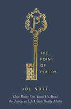 Nutt, J: The Point of Poetry