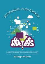 Rethinking the Enterprise: Competitiveness, Technology and Society