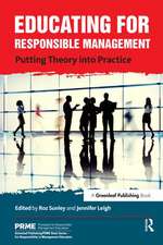 Educating for Responsible Management: Putting Theory into Practice