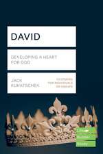 David (Lifebuilder Study Guides) – Developing a heart for God