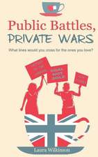 Public Battles, Private Wars