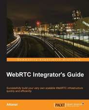 Webrtc Integrator's Guide