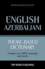 Theme-Based Dictionary British English-Azerbaijani - 5000 Words: Geospatial Analysis with Python