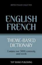 Theme-Based Dictionary British English-French - 5000 Words: Geospatial Analysis with Python