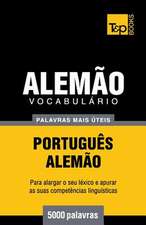 Vocabulario Portugues-Alemao - 5000 Palavras Mais Uteis