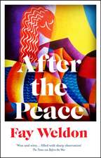 Weldon, F: After the Peace