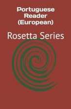 Portuguese Reader (European): Rosetta Series