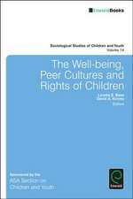 The Well–Being, Peer Cultures and Rights of Children