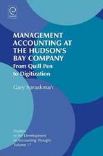 Management Accounting at the Hudson`s Bay Compan – From Quill Pen to Digitization