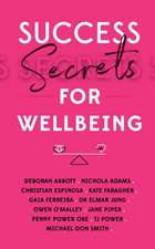 Success Secrets for Wellbeing