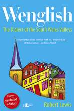 Wenglish: The Dialect of the South Wales Valleys