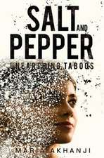 Salt and Pepper: Unearthing Taboos