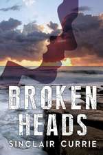 Broken Heads