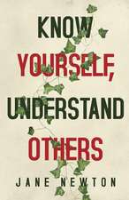 Know Yourself, Understand Others