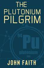 The Plutonium Pilgrim