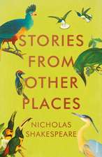 Shakespeare, N: Stories from Other Places