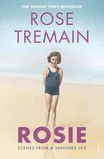 Tremain, R: Rosie