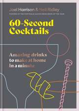 Harrison, J: 60 Second Cocktails