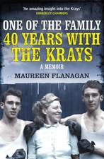 One of the Family: 40 Years with the Krays