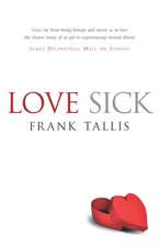 Tallis, F: Love Sick