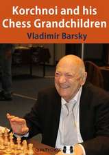 Korchnoi and His Chess Grandchildren