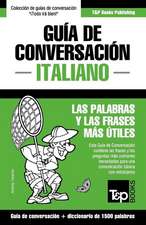 Guia de Conversacion Espanol-Italiano y Diccionario Conciso de 1500 Palabras