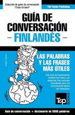 Guia de Conversacion Espanol-Finlandes y Vocabulario Tematico de 3000 Palabras