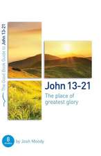 John 13-21: The Place of Greatest Glory