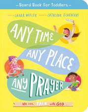 Any Time, Any Place, Any Prayer Board Book