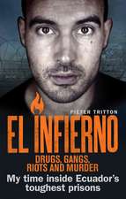 Tritton, P: Infierno: Drugs, Gangs, Riots and Murder