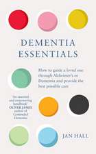 Hall, J: Dementia Essentials