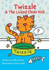 Twizzle & The Licked Clean Dish