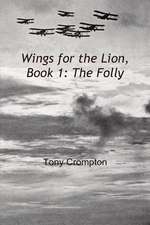 Wings for the Lion, Book 1