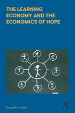 Learning Economy and the Economics of Hope