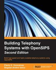 Building Telephony Systems with Opensips - Second Edition