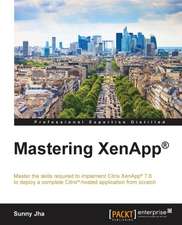 Mastering Xenapp(r)