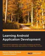 Learning Android Application Development