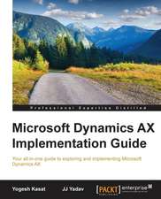 Microsoft Dynamics Ax Implementation Guide: Beginner's Guide - Second Edition