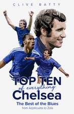 The Top Ten of Everything Chelsea