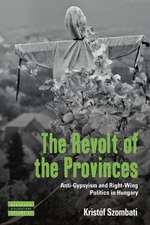 The Revolt of the Provinces