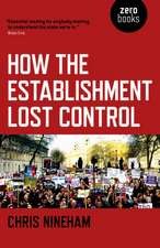 How the Establishment Lost Control