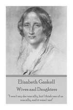 Elizabeth Gaskell - Wives and Daughters