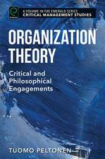 Organization Theory – Critical and Philosophical Engagements