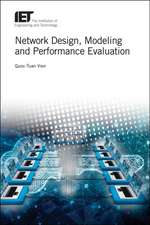 Network Design, Modelling and Performance Evaluation