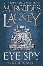 Lackey, M: Eye Spy (Family Spies #2)