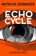 Edwards, P: Echo Cycle